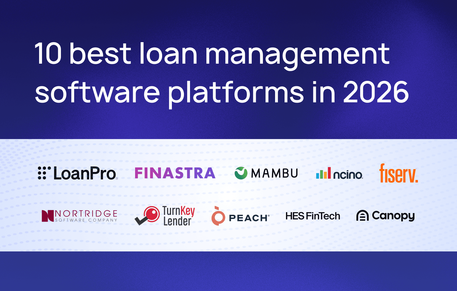 10 best loan management software platforms in 2026
