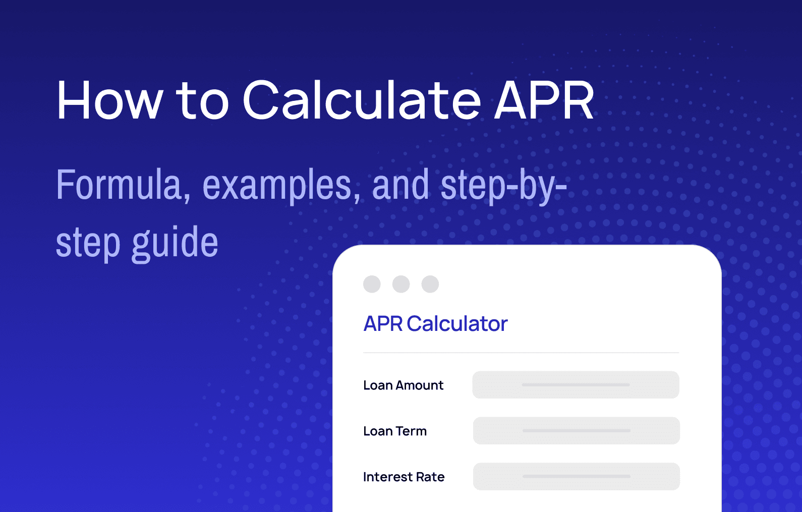 How to calculate APR: Formula, examples, and step-by-step guide
