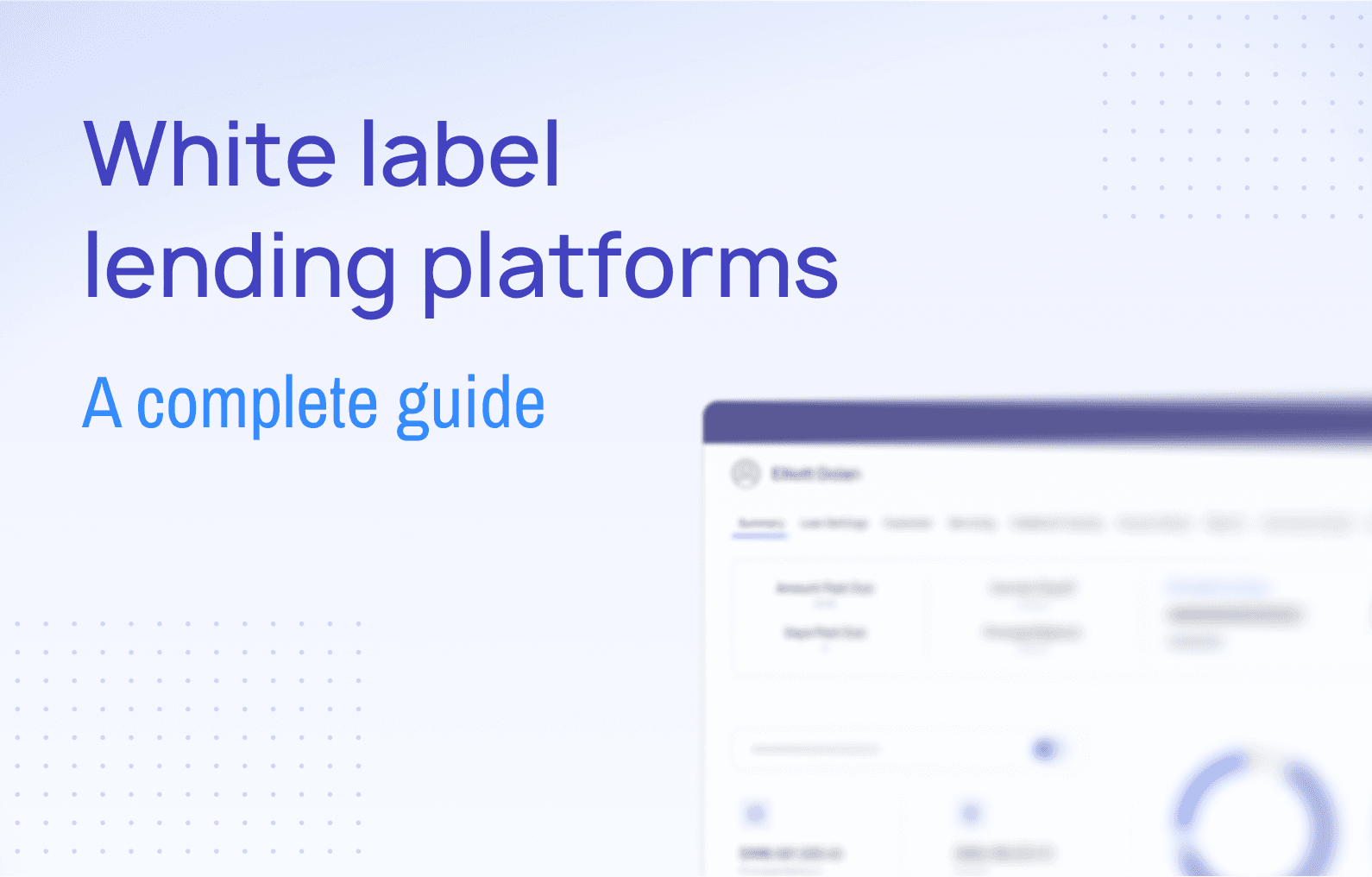 A complete guide to white-label lending platforms
